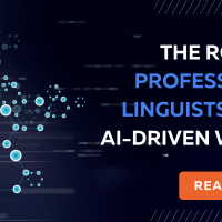The Role of Professional Linguists in an AI-driven World