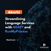 Streamlining and Automating Language Services with RunMyProcess and ADAPT