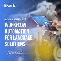 The Top 5 Benefits of Workflow Automation for Language Solutions