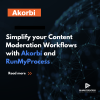 Simplify your Content Moderation Workflows with Akorbi and RunMyProcess
